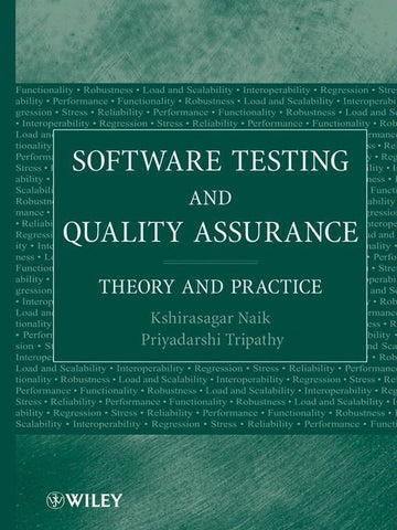 SOFTWARE TESTING AND QUALITY ASSURANCE THEORY AND PRACTICE