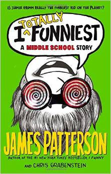 I Totally Funniest: A Middle School Story